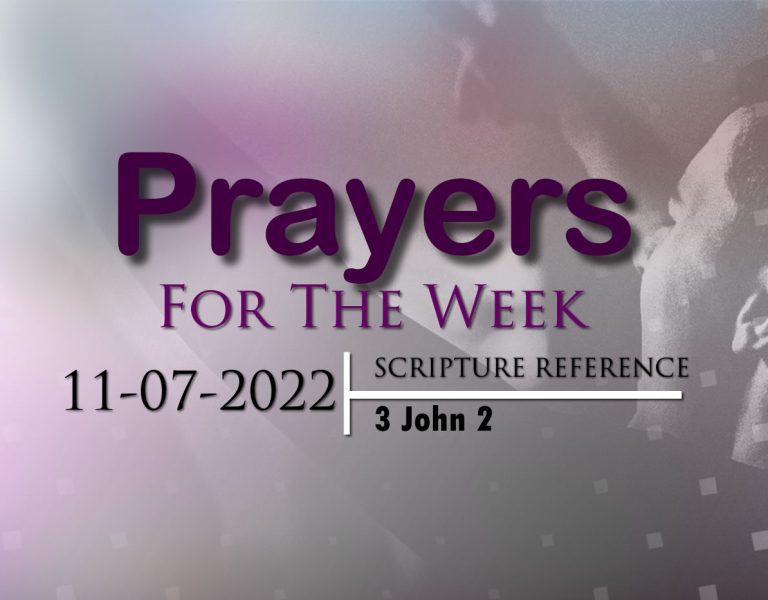 PRAYERS FOR THE WEEK: 11-7-2022